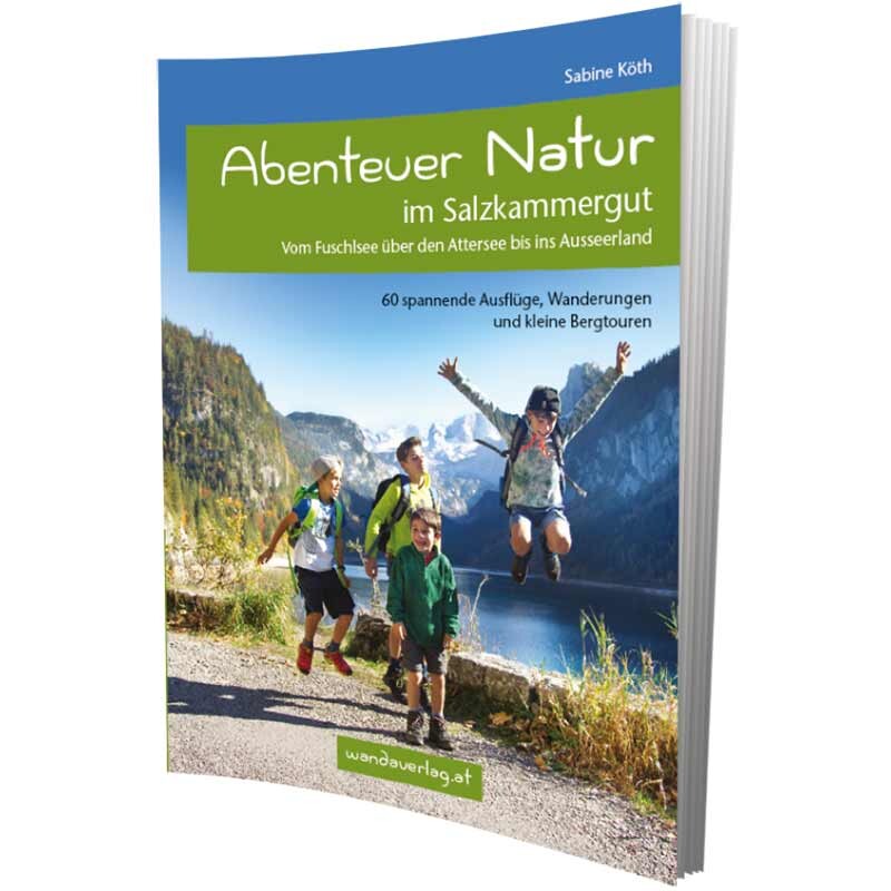 Abenteuer Natur im Salzkammergut mit Ausseerland